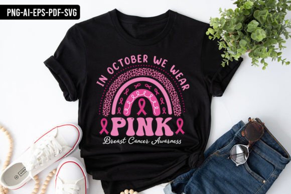 In October We Wear Pink Breast Cancer