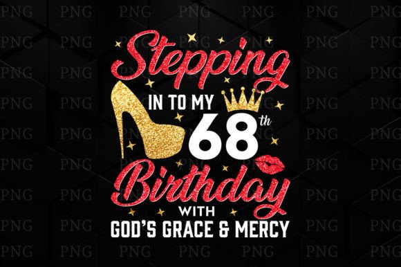 Stepping into My 68th Birthday PNG